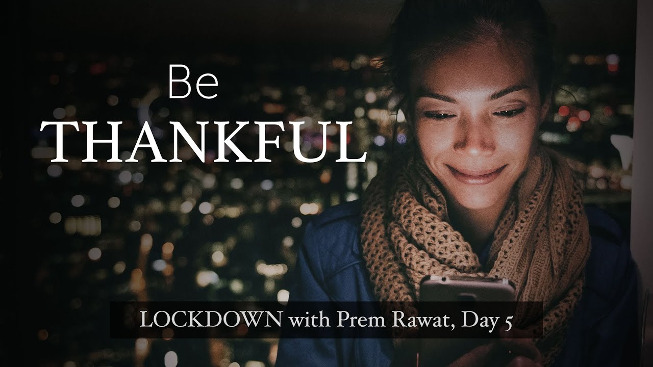 Confinamiento con Prem  Rawat – Día 5