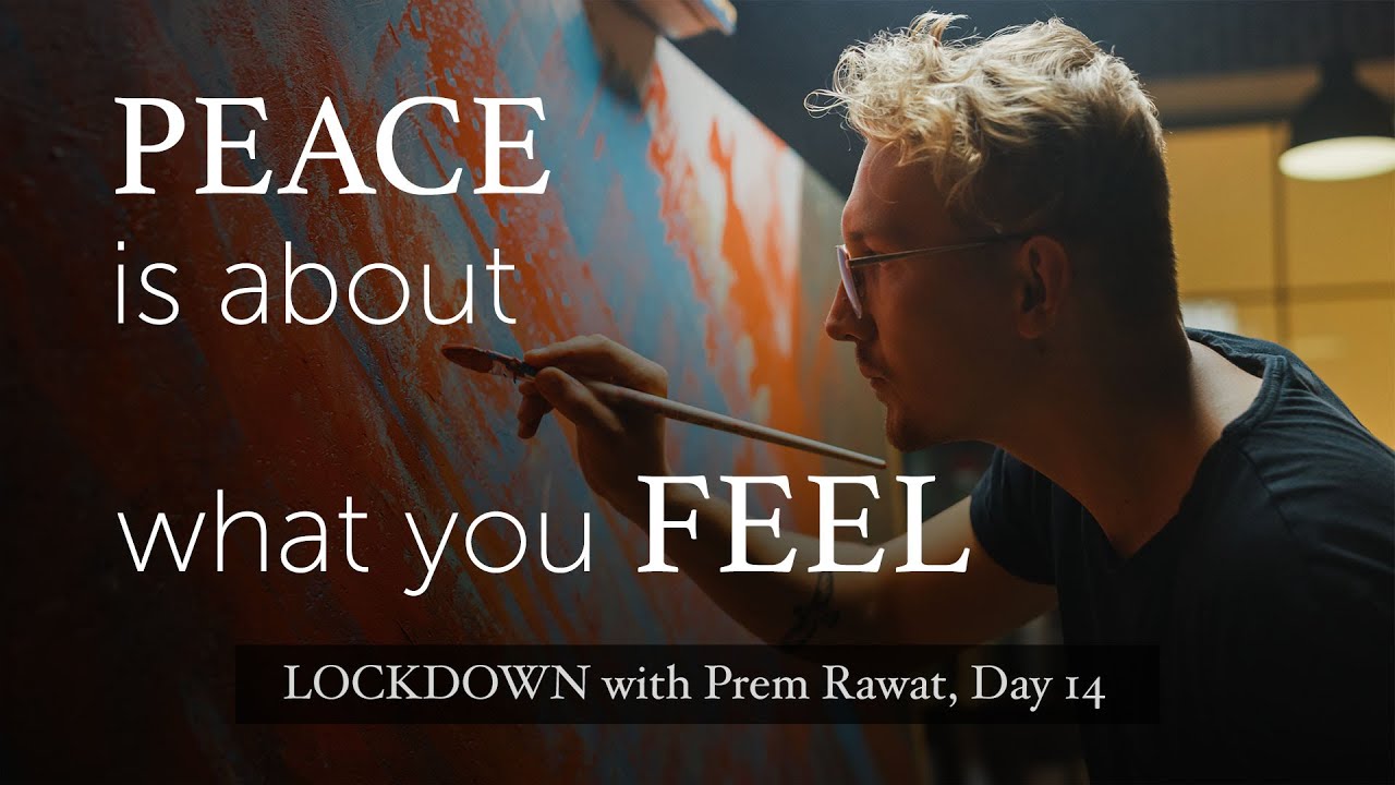 Confinamiento con Prem Rawat – Día 14