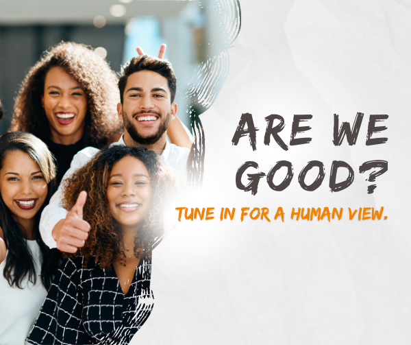 Life’s Essentials with Prem Rawat Season 5 Podcast – Episode 10  Are we good?
