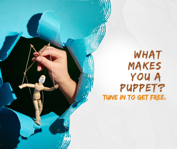 Life’s Essentials with Prem Rawat Season 5 Podcast – Episode 25   What makes you a puppet?