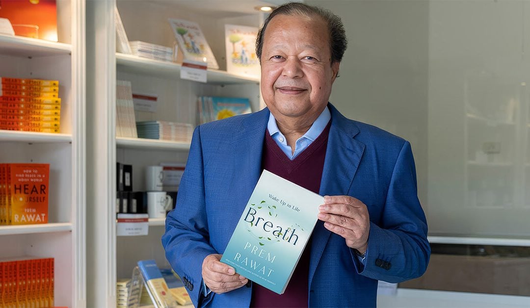 Le nouveau livre de Prem Rawat : “Breath : Wake up to life” (Le souffle : s’éveiller à la vie)
